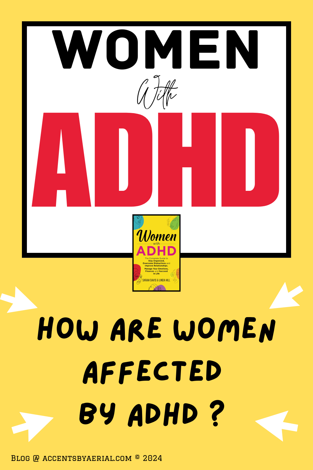 Women with ADHD: Affects of ADHD in Women